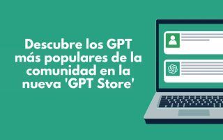 Descubre los GPT más populares de la comunidad en la nueva 'GPT Store'