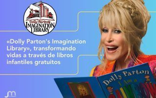 «Dolly Parton's Imagination Library», transformando vidas a través de libros infantiles gratuitos