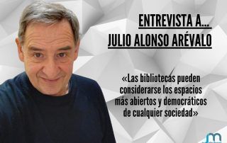 Entrevista a Julio Alonso Arévalo