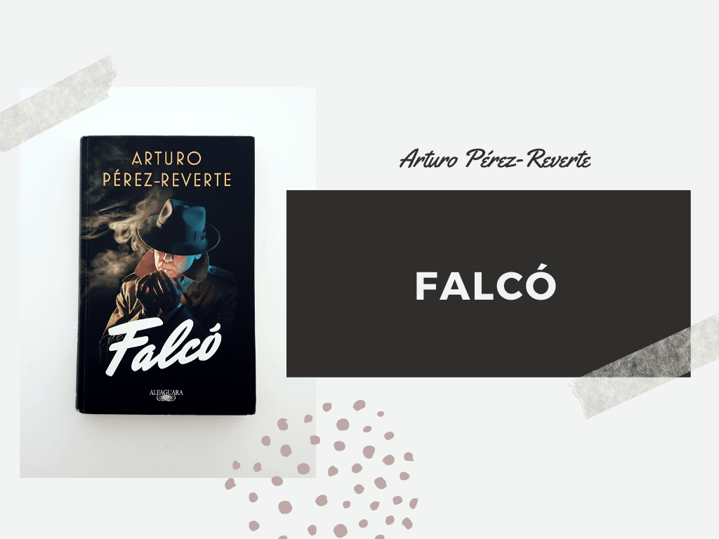 Falcó, de Arturo Pérez-Reverte