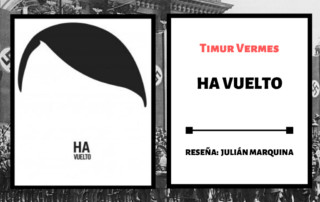 Ha vuelto, de Timur Vermes