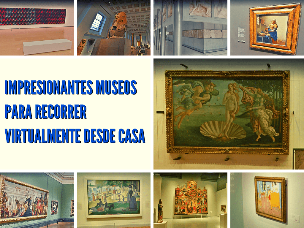 Impresionantes museos para recorrer virtualmente desde casa
