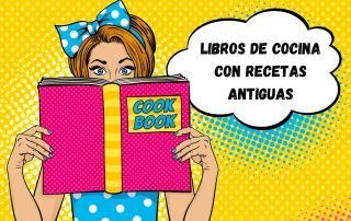 Libros de cocina con recetas antiguas