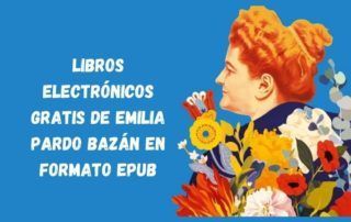 Libros electrónicos gratis de Emilia Pardo Bazán en formato ePub