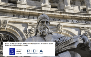 Perfil de aplicación del estándar RDA para monografías modernas en BNE