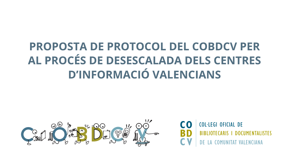 Propuesta de protocolo del COBDCV para el proceso de desescalada de los centros de información valencianos