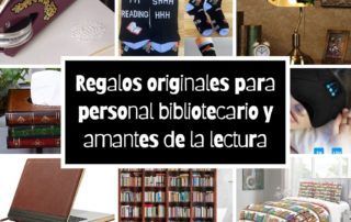 Regalos originales para personal bibliotecario y amantes de la lectura