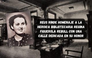 Reus rinde homenaje a la heroica bibliotecaria Regina Figuerola Rebull con una calle dedicada en su honor