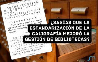 Sabías que la estandarización de la caligrafía mejoró la gestión de bibliotecas