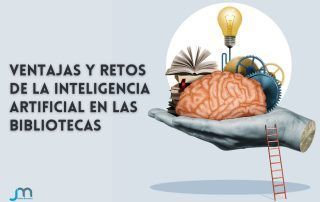 Ventajas y retos de la inteligencia artificial en las bibliotecas